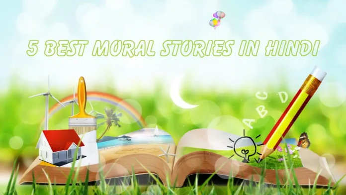 Moral Stories in Hindi